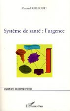 Syst?mes de santé : l'urgence