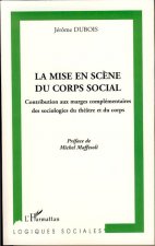 La mise en sc?ne du corps social