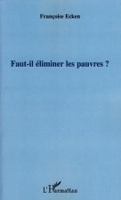 Faut-il éliminer les pauvres?