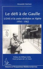 Le défi ? de Gaulle