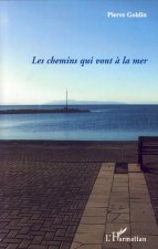 Les chemins qui vont ? la mer
