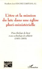 L'?tre et la mission du la?c dans une église pluri-ministérielle