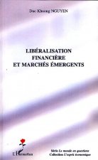 Libéralisation financi?re et marchés émergents