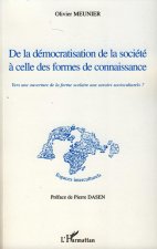 De la démocratisation de la société ? celle des formes de connaissance