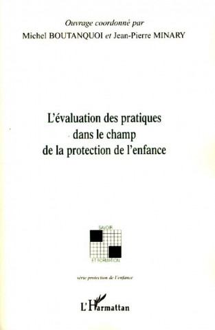 L'évaluation des pratiques dans le champ de la protection de l'enfance