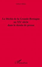 Le déclin de la Grande-Bretagne au XXe si?cle dans le dessin de presse