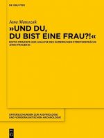 >>Und Du, Du Bist Eine Frau?!