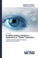 Konflikt między milością a zazdrością w Otello Szekspira