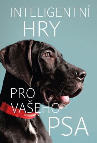 Inteligentnďż˝ hry pro vaďż˝eho psa