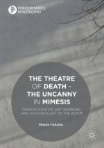 The Theatre of Death ? The Uncanny in Mimesis