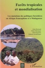 For?ts tropicales et mondialisation
