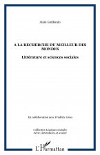 A la recherche du meilleur des mondes