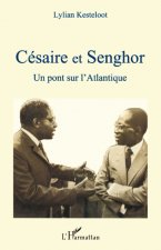 Cesaire et Senghor, un pont sur l'Atlantique