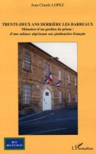 Trente-deux ans derri?re les barreaux