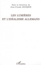 Les Lumi?res et l'Idéalisme allemand