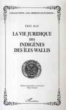 La vie juridique des indig?nes des Iles Wallis
