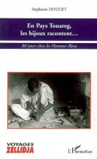 En Pays Touareg, les bijoux racontent...