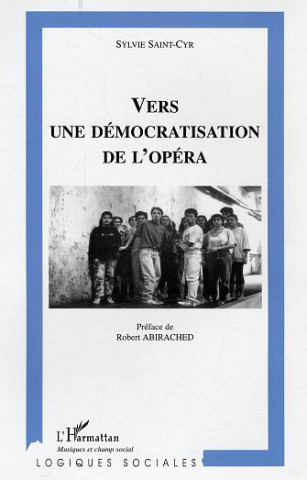 Vers une démocratisation de l'opéra