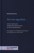 Walter Kutsch: Wer war eigentlich ...
