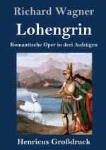 Lohengrin (Grossdruck)