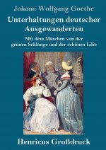 Unterhaltungen deutscher Ausgewanderten (Grossdruck)