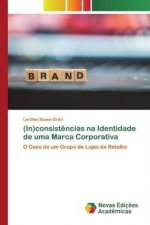 (In)consistencias na Identidade de uma Marca Corporativa