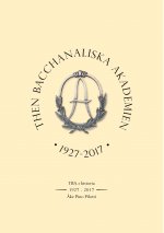Then Bacchanaliska Akademien 1927-2017
