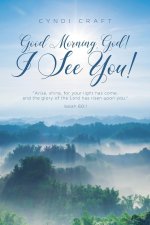 Good morning, God! I See You!