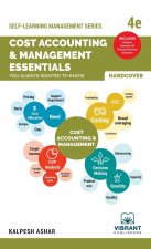 Cost Accounting and Management Essentials You Always Wanted To Know