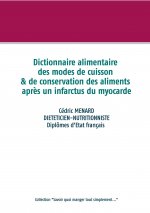 Dictionnaire des modes de cuisson et de conservation des aliments apres un infarctus du myocarde