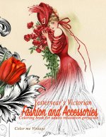 Yesteryear's Victorian Fashion and Accessories