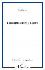 Douze femmes pour une sc?ne