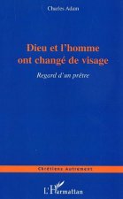 Dieu et l'homme ont changé de visage