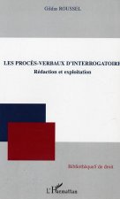 Les proc?s-verbaux d'interrogatoire