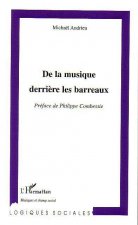 De la musique derri?re les barreaux