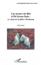 Une lecture du film d'IM Kwon-Taek : Le chant de la fid?le Chunhyang