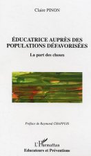 Educatrice aupr?s des populations défavorisées