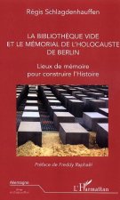 La biblioth?que vide et le mémorial de l'holocauste de Berlin