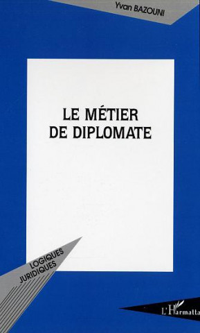 Le métier de diplomate