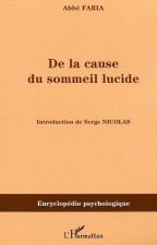 De la cause du sommeil lucide