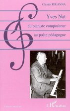 Yves Nat, du pianiste compositeur au po?te pédagogue