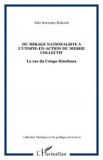 Du mirage nationaliste ? l'utopie-en-action du messie collectif