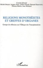 Religions monothéistes et greffes d'organes