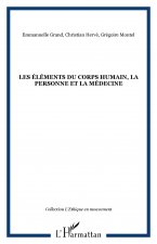 Les éléments du corps humain, la personne et la médecine