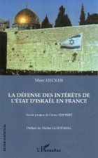 La défense des intér?ts de l'état d'Israël en France