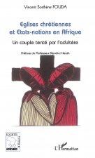 Eglises chrétiennes et Etats-Nations en Afrique