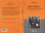 Jean Genet: Arabes, Noirs et Palestiniens