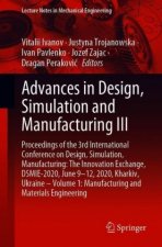Advances in Design, Simulation and Manufacturing III