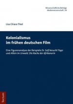 Kolonialismus im frühen deutschen Film