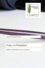 Yves, Le President.